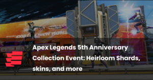 Apex Legends 5th Anniversary Collection Event: Heirloom Shards, skins, and more