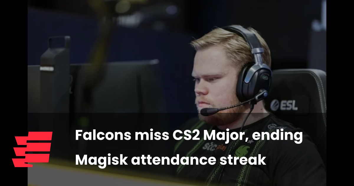 Falcons miss CS2 Major, ending Magisk attendance streak