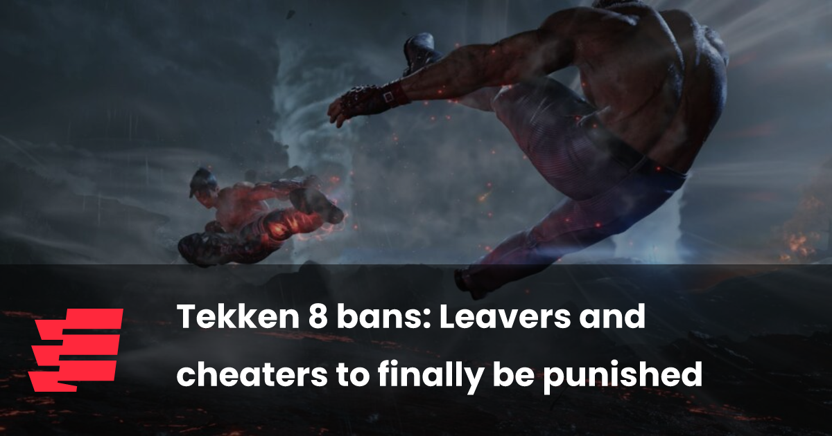 Tekken 8 bans: Leavers and cheaters to finally be punished